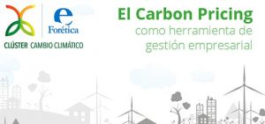 El precio del Carbono: "Haciendo tangible lo intangible"