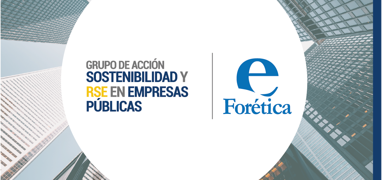 Forética's Sustainability and CSR in Public Companies Action Group