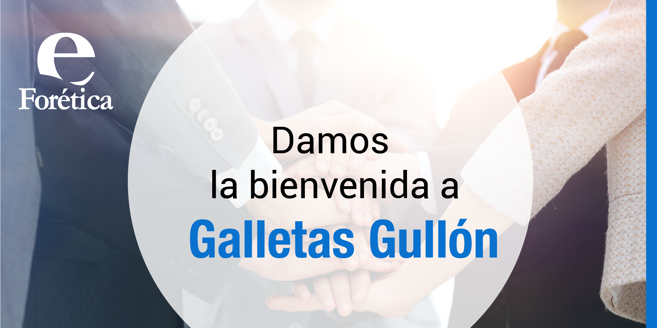 Forética da la bienvenida a Galletas Gullón