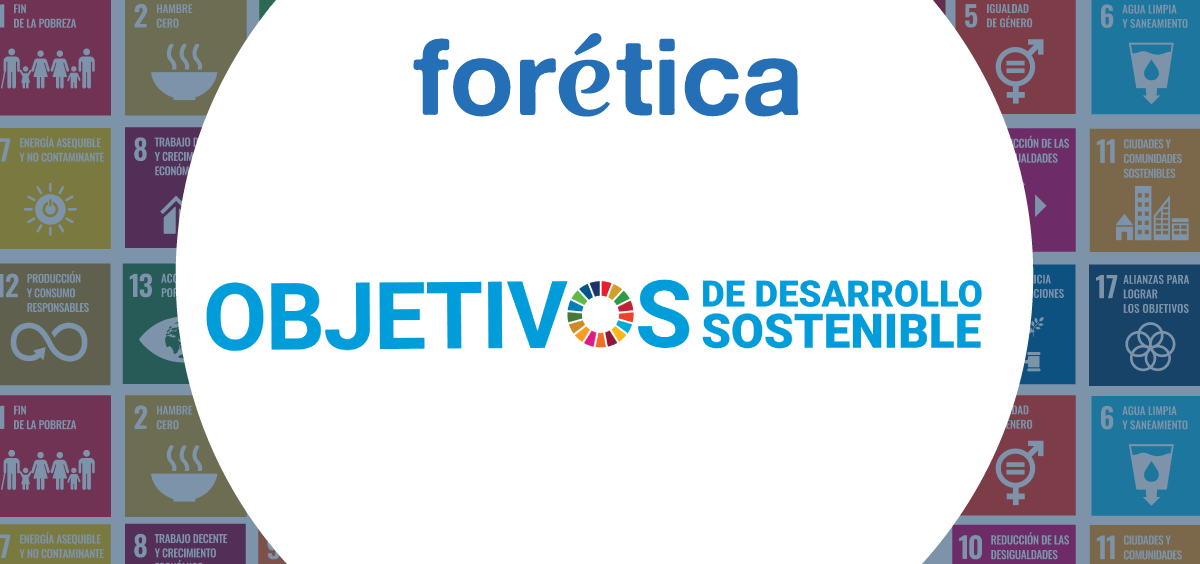 Forética. Analyzes the evolution of the SDGs from business action as a lever for recovery.