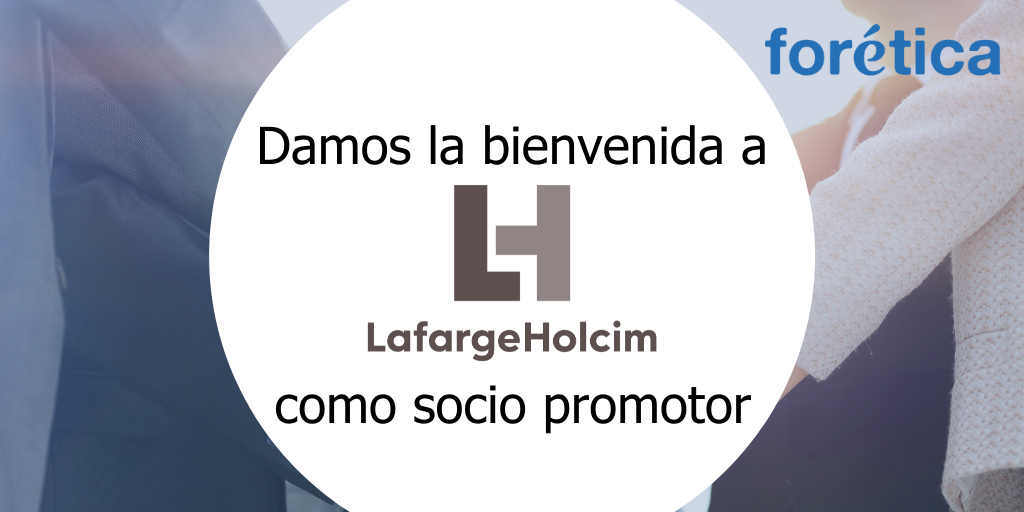 LafargeHolcim España reinforces its commitment to sustainability by becoming a sponsoring member of Forética