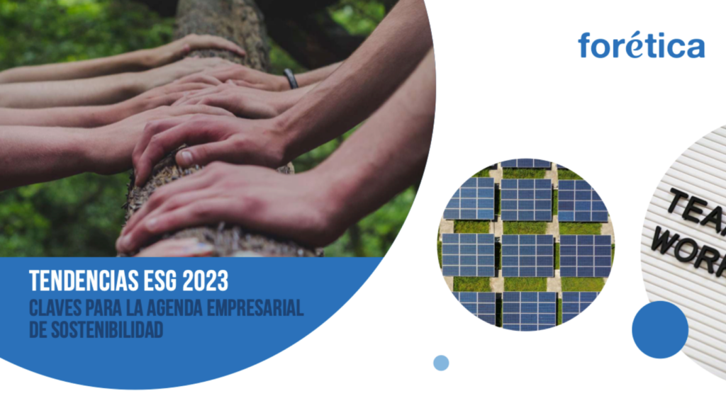 Forética. Tendencias ESG 2023: Claves para la agenda empresarial de sostenibilidad