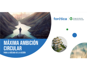 Forética: Maximum Circular Ambition for the decade of action