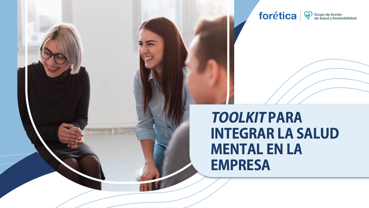 Toolkit Para Integrar La Salud Mental En La Empresa Forética