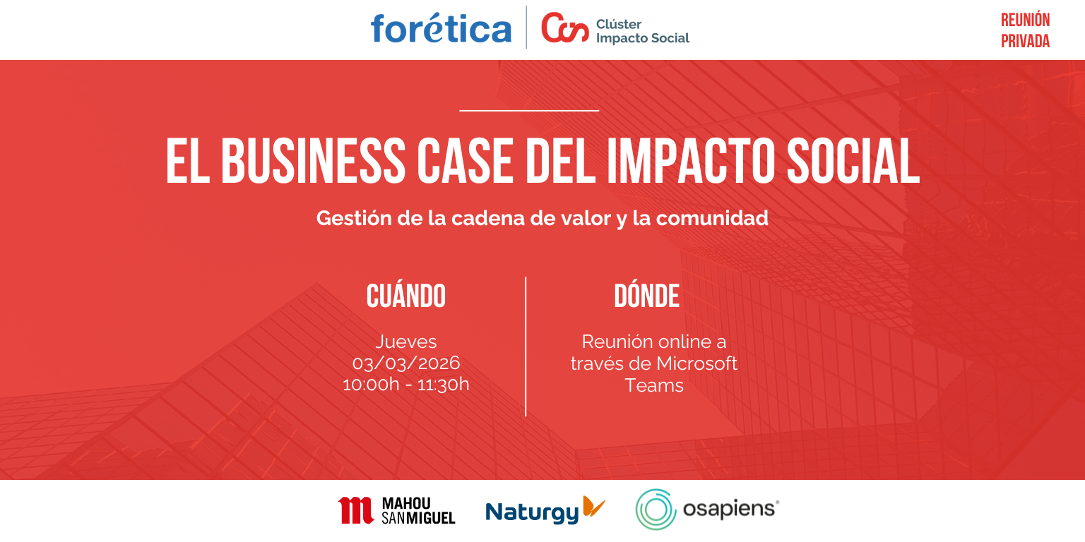 El business case del Impacto Social: Gestión de la cadena de valor y la comunidad