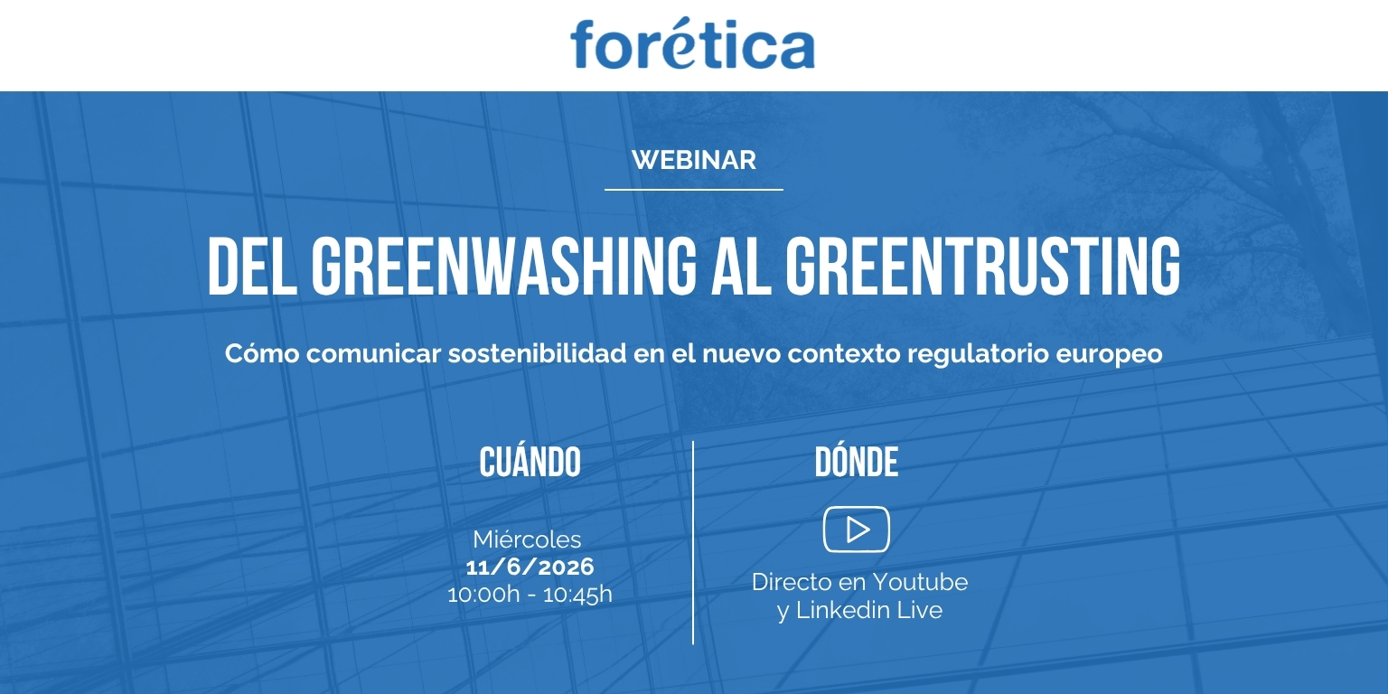 Del greenwashing al greentrusting: Cómo comunicar en el nuevo contexto regulatorio europeo